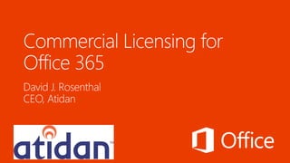 Microsoft Office 365 Commercial Licensing from Atidan | PDF