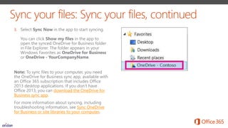 When you store and share your files in OneDrive for Business, you can work with others
at the same and avoid reconciling m...