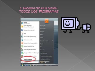 2. Hacemos clic en la opción: TODOS  LOS  PROGRAMAS