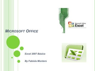 Microsoft Office  Excel 2007 Básico By Fabiola Montero 