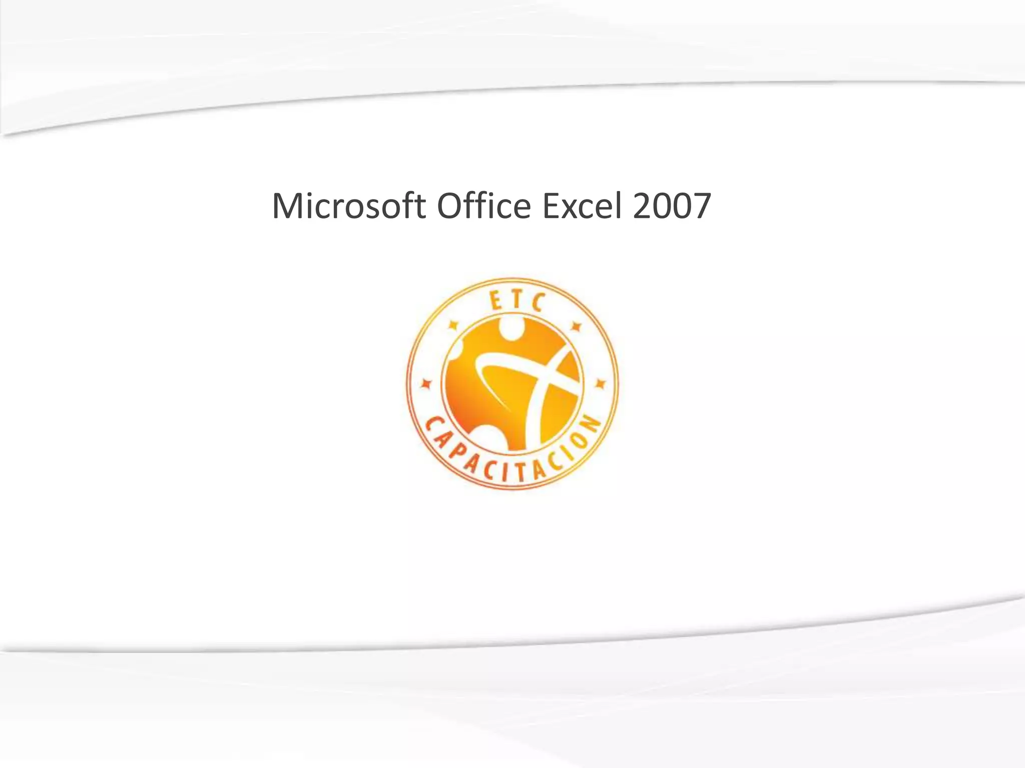 Microsoft Office Excel 2007
 