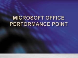 Microsoft office Performance Point   
