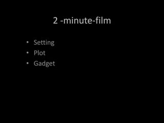 2 -minute-film ,[object Object]