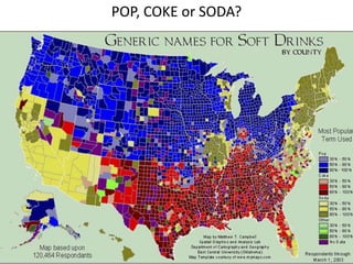 POP, COKE or SODA?

 