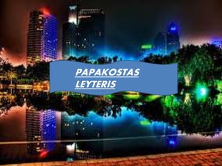 PAPAKOSTAS
LEYTERIS
 