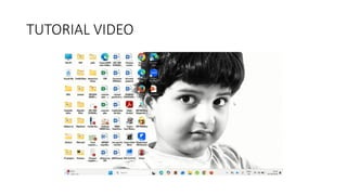 TUTORIAL VIDEO
 