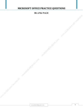 MICROSOFT OFFICE PRACTICE QUESTIONS
iirmmakaha@gmail.com
BLANK PAGE
 