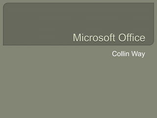 Microsoft Office Collin Way 