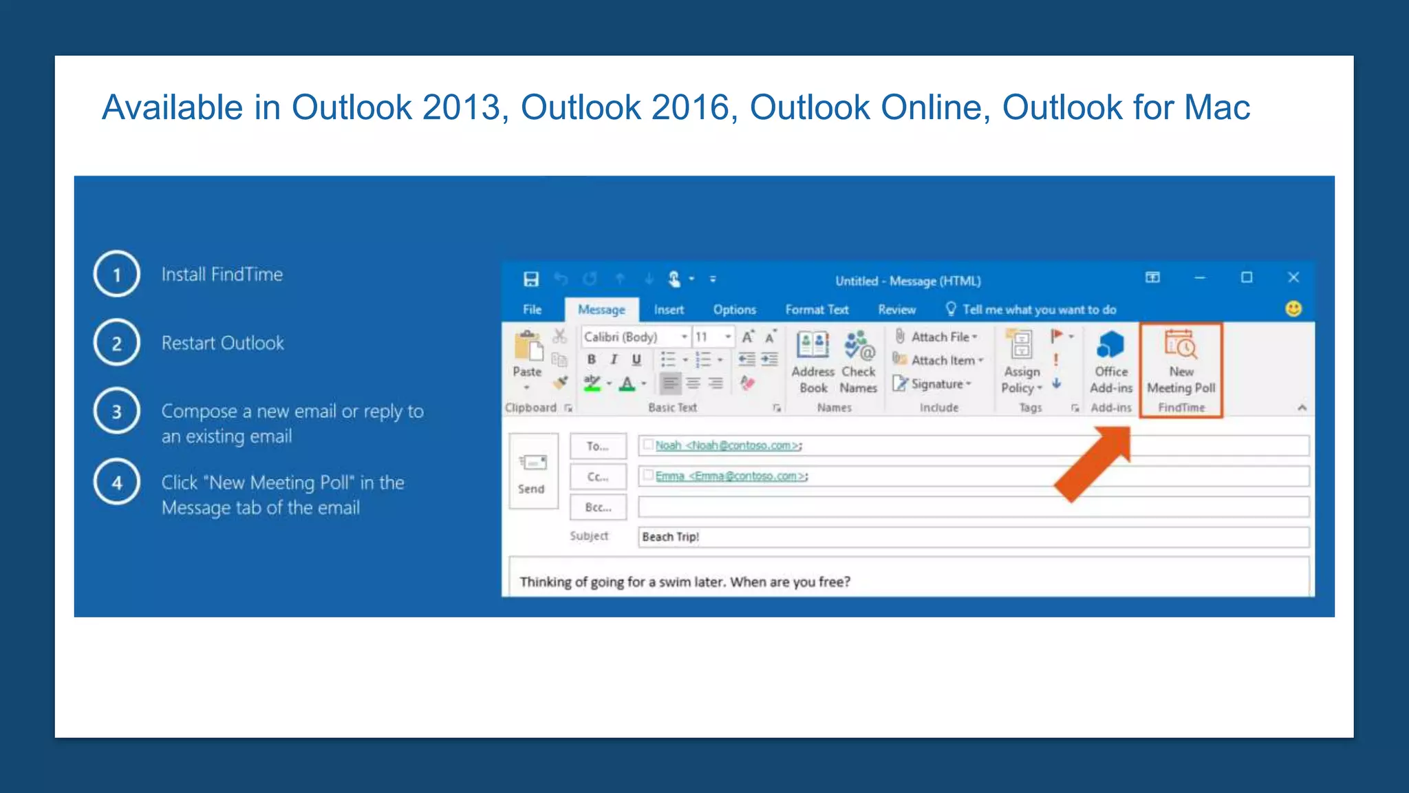Available in Outlook 2013, Outlook 2016, Outlook Online, Outlook for Mac
 