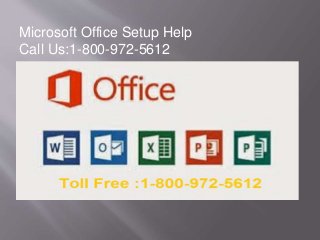 Microsoft Office Setup Help
Call Us:1-800-972-5612
 