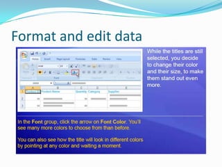 Format and edit data
 