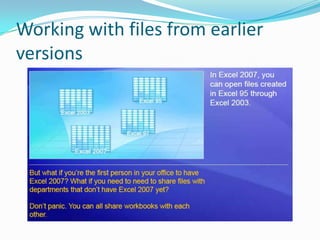Working with files from earlier
versions
 