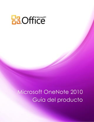 Microsoft OneNote 2010
     Guía del producto
 