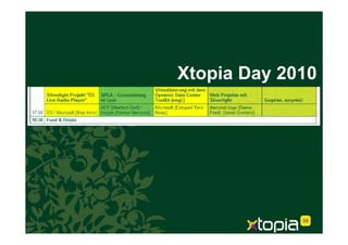 Xtopia Day 2010
 