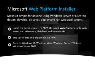 LIVE SERVICESLive Services are a set of building blocks for handling user data and application resources. Live Services provides developers with an easy on-ramp to build rich social applications and experiences that can connect with over 460 million Windows Live usersASP.NET Web Application Framework