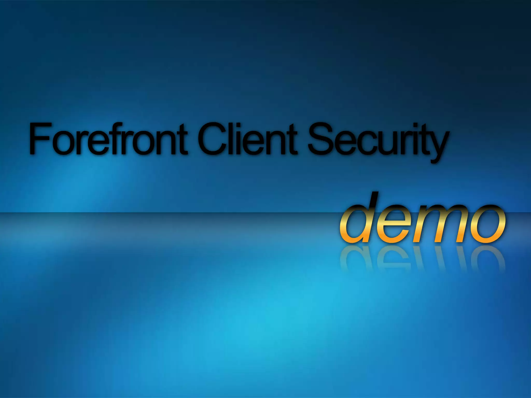 Forefront Client Securitydemo