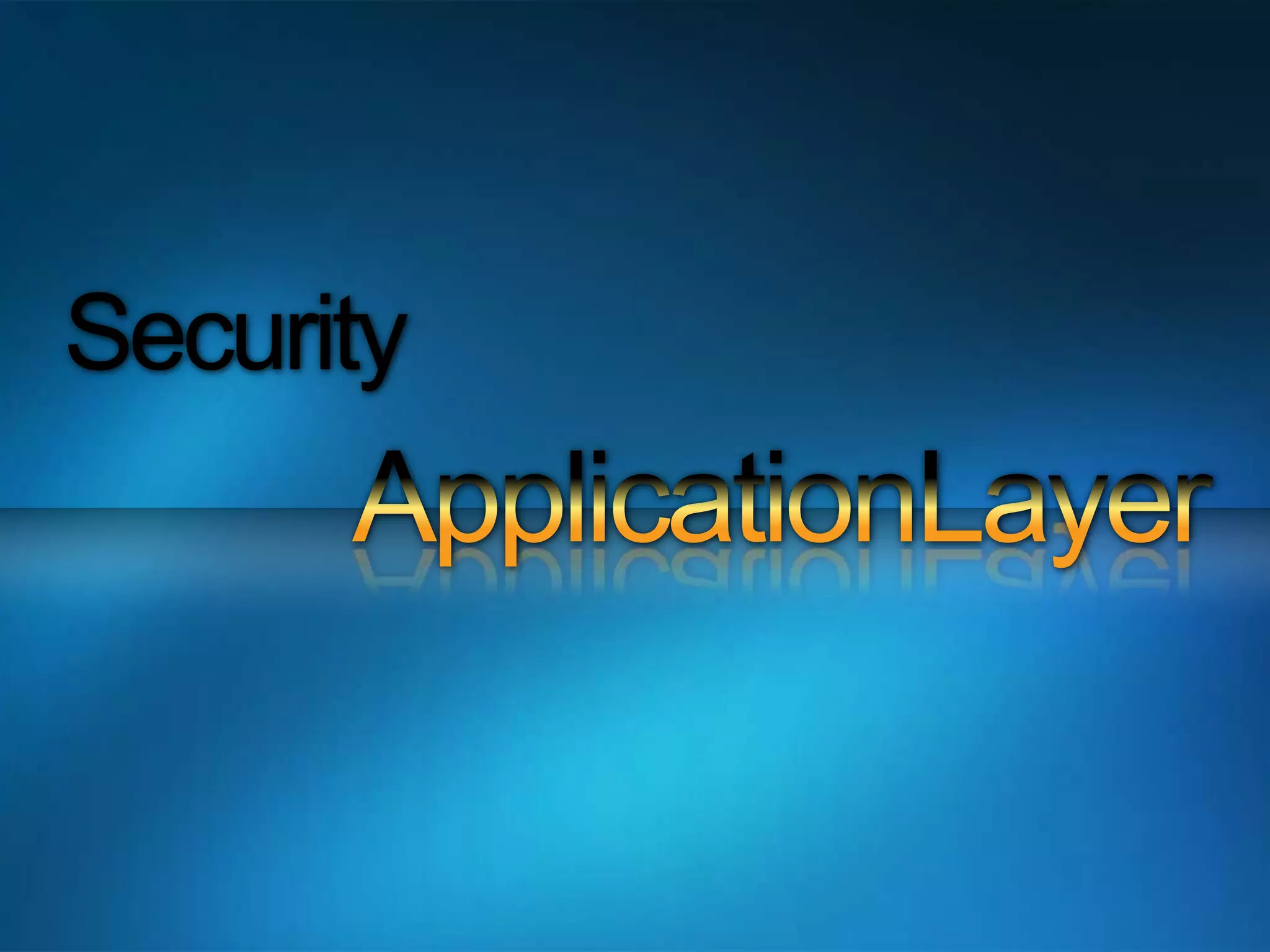 SecurityApplicationLayer