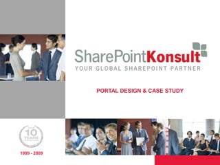 PORTAL DESIGN & CASE STUDY 1999 - 2009 