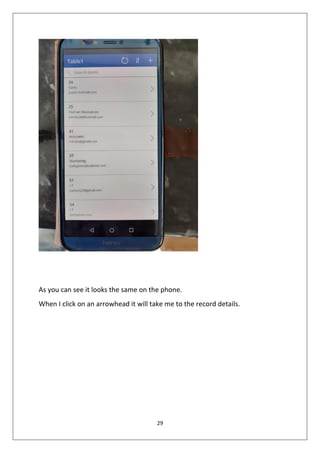 29
As you can see it looks the same on the phone.
When I click on an arrowhead it will take me to the record details.
 