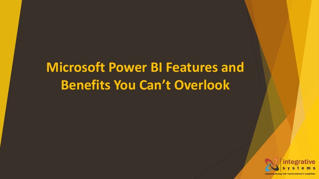 Microsoft Power BI Features and Benefits You Can’t Overlook.pptx