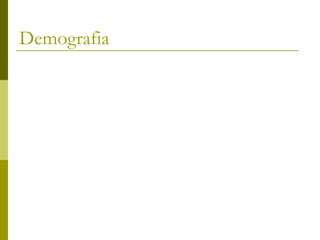 Demografia
 