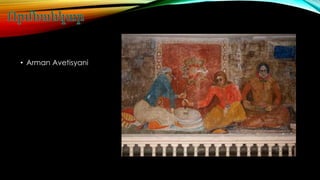 • Arman Avetisyani 
 