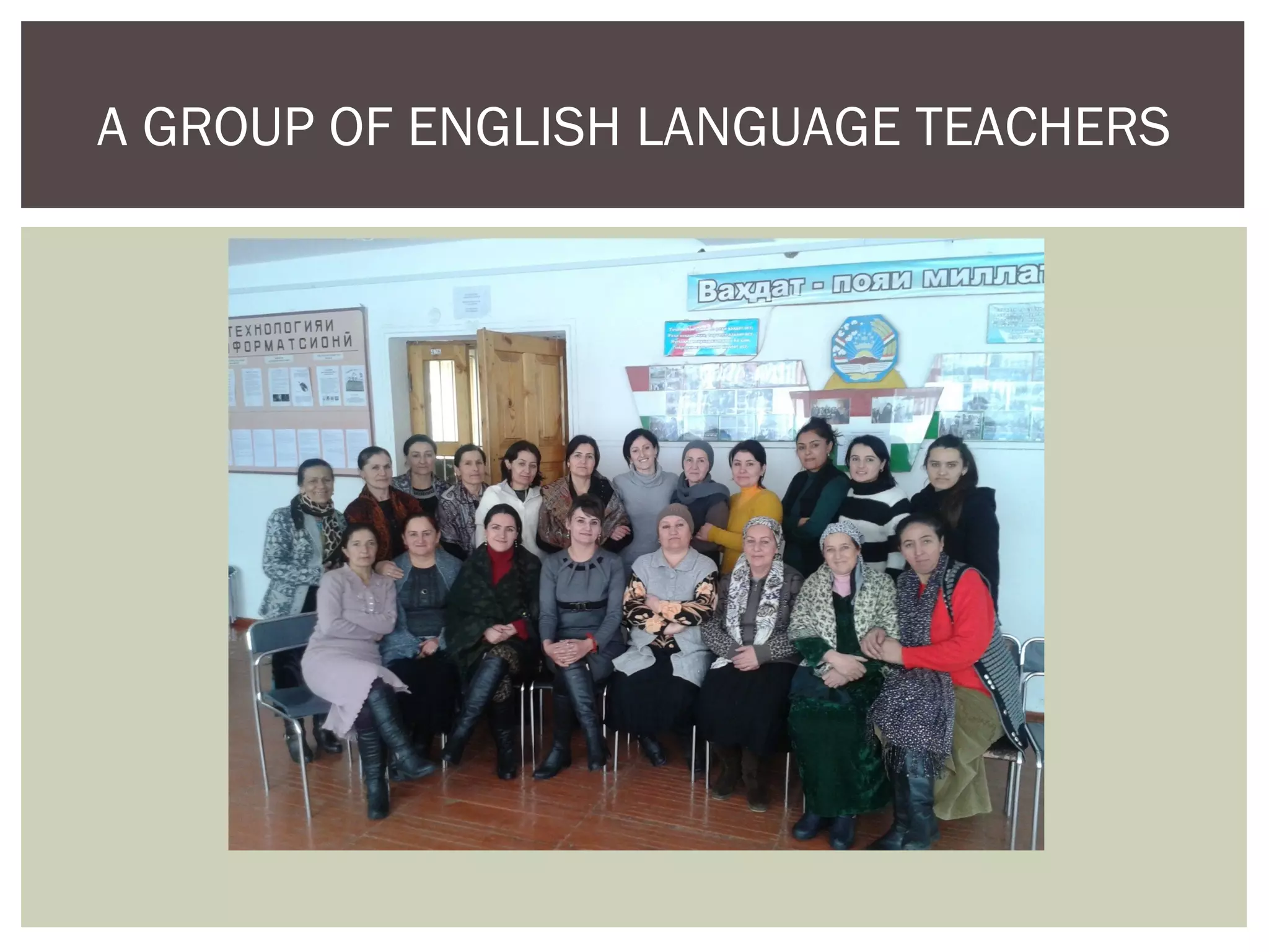 A GROUP OF ENGLISH LANGUAGE TEACHERS