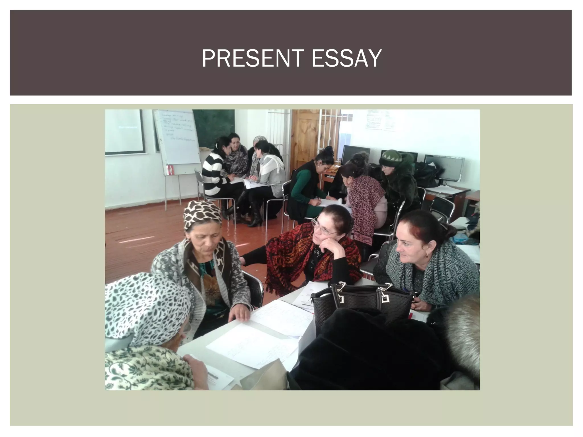 PRESENT ESSAY