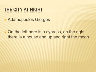COURSE OF WORK
 Realism
Pupils studied the work of the British artist Constable
and created paintings with clouds inspired by his work.
Feradouros G.
 