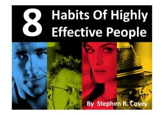The seven (7) Habits of Highly Effective People Book by Stephen Covey