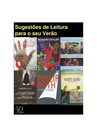 Sugestões de Leitura
para o seu Verão
 