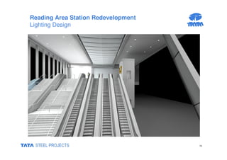 16 
Reading Area Station Redevelopment 
Lighting Design 
 