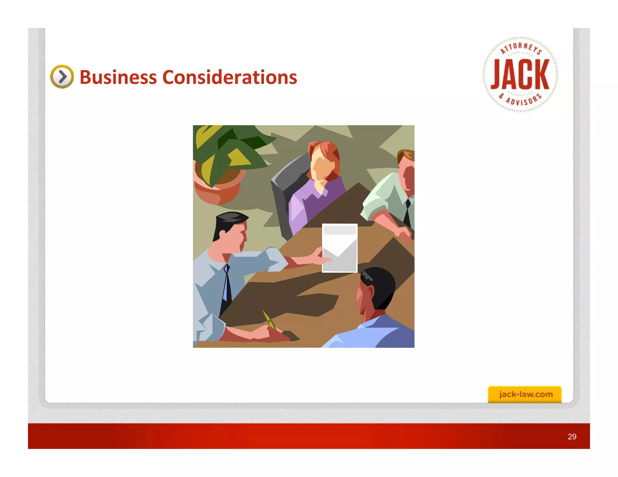 Business Considerations




                          29
 