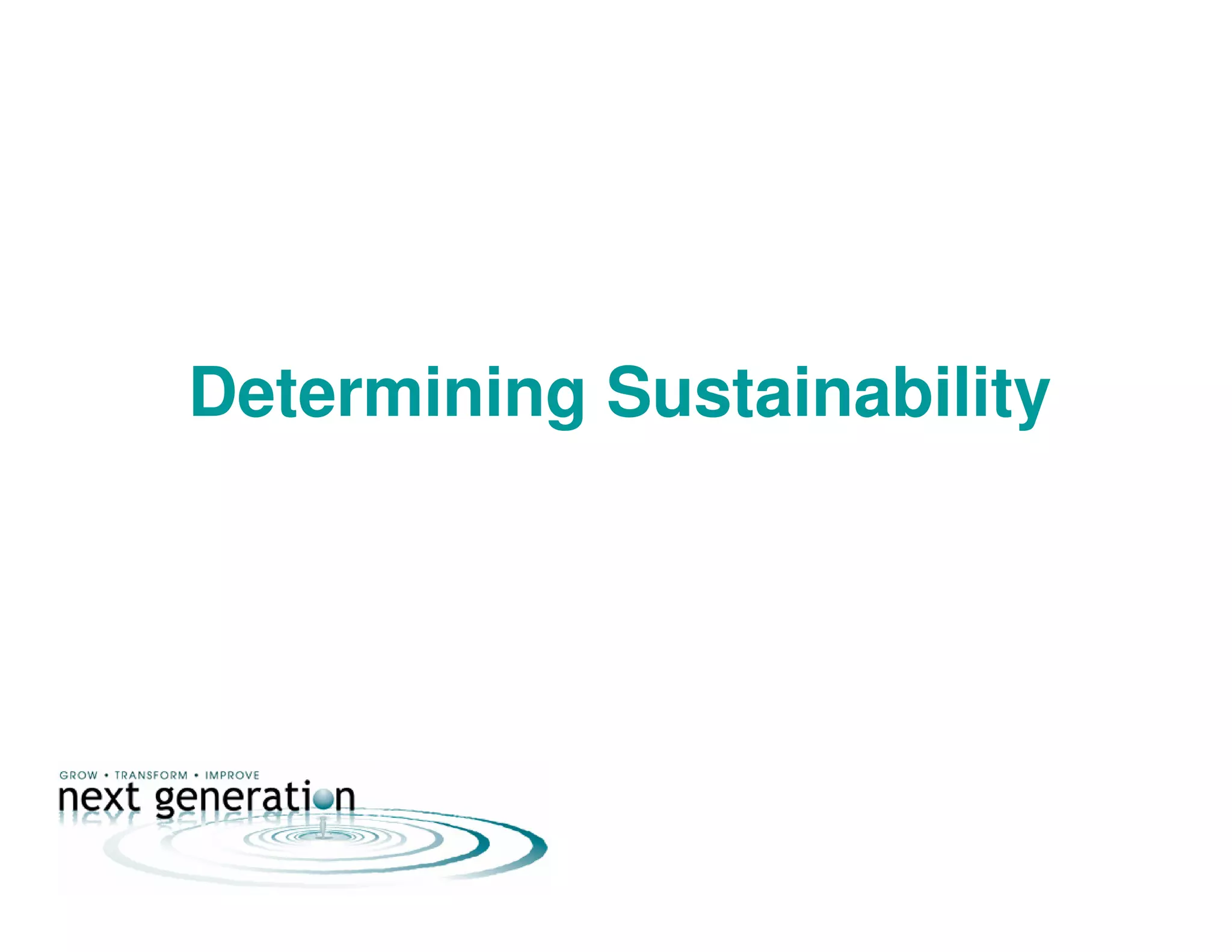 Determining Sustainability