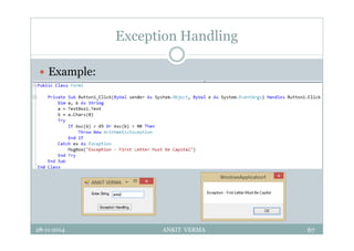 Exception Handling
 Example:
28-11-2014 ANKIT VERMA 67
 