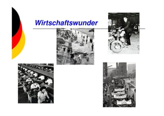 Wirtschaftswunder
 