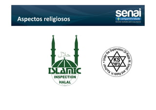 Aspectos religiosos
 