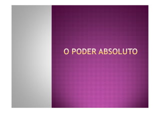 Microsoft power point   o absolutismo-11º ano