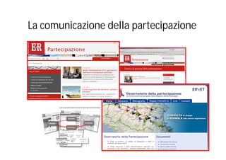 La comunicazione della partecipazione
 