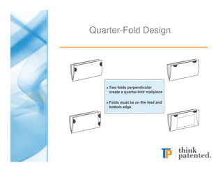 Quarter-Fold Design
 