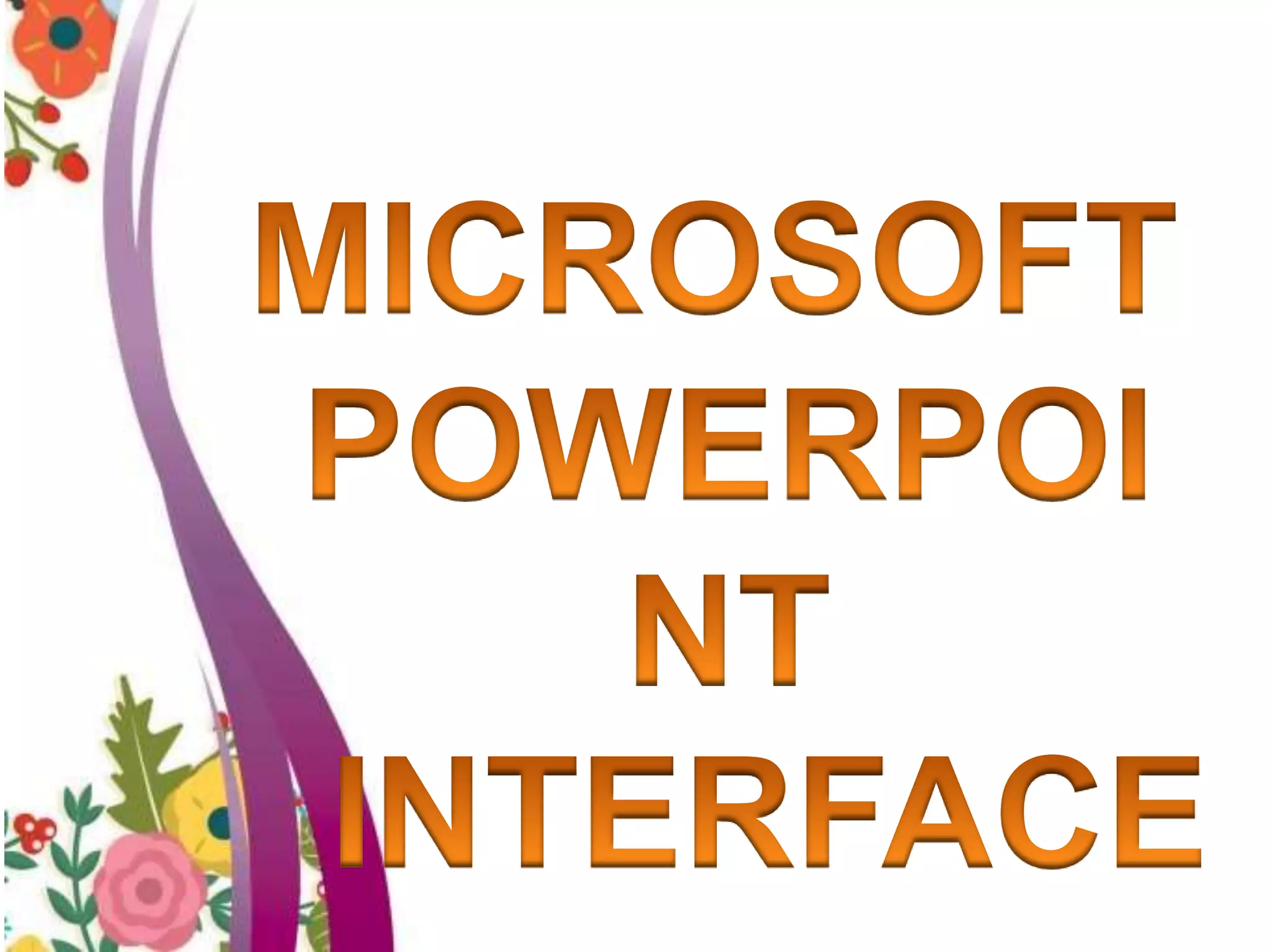 microsoft powerpoint interface.pptx