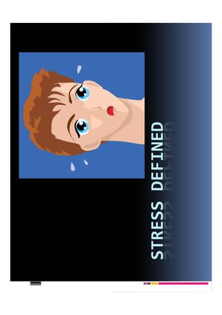 STRESS DEFINED
 