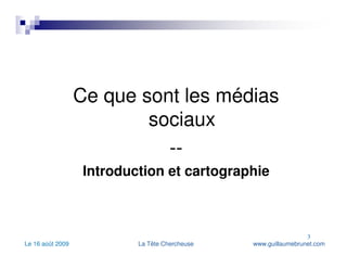 Ce que sont les médias sociaux  -- Introduction et cartographie 