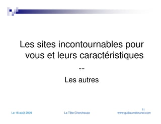 Les sites incontournables pour vous et leurs caractéristiques -- Les autres 