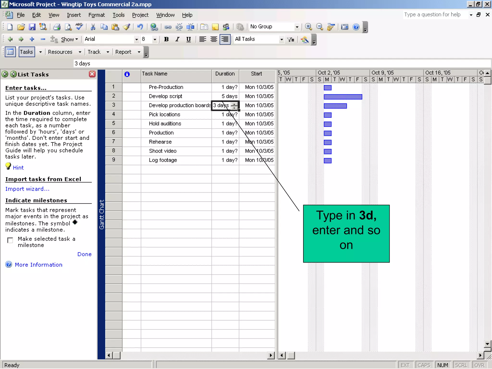 Type in 3d,
enter and so
     on
 