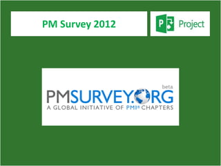PM Survey 2012
 