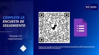 COMPLETA LA
ENCUESTA DE
SEGUIMIENTO
“Gracias a ti
mejoraremos”
https://docs.google.com/forms/d/e/1FAIpQLScmpwdWLVGLcJBlPnkotq0Udn6t6mtc
LqBd8bzexueXt4Rm7A/viewform
 