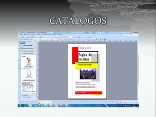 CATALOGOS
 