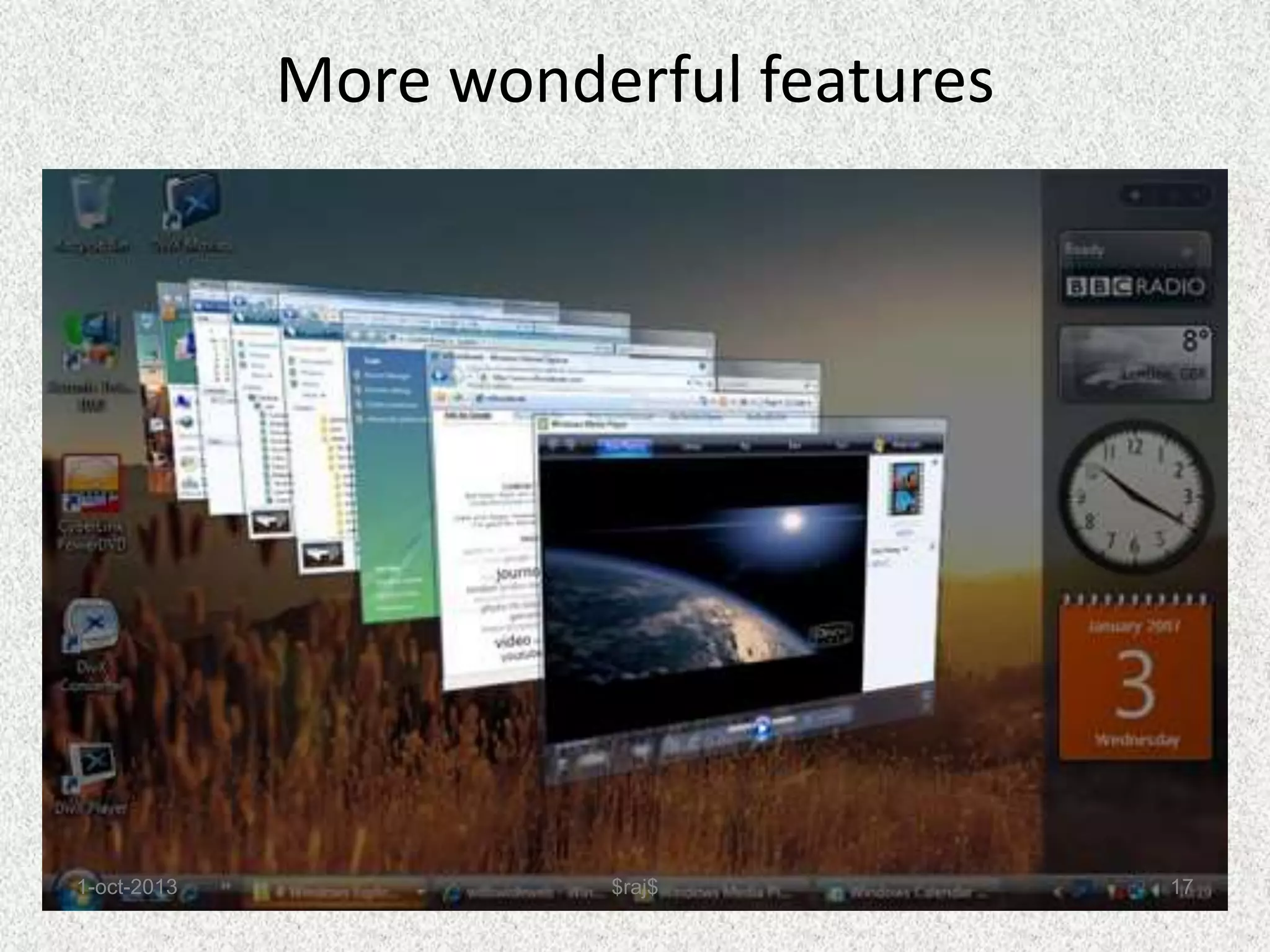 More wonderful features
1-oct-2013 17
$raj$
 