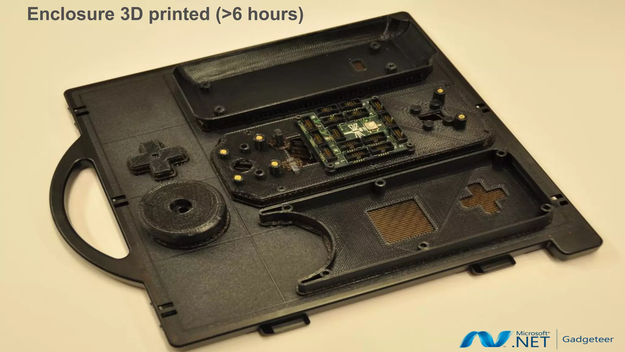 Enclosure 3D printed (>6MICROSOFT CONFIDENTIAL
                         hours)
 